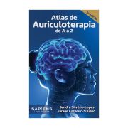 Atlas de Auriculoterapia de A a Z 5a Edição Sandra S. Lopes e Lirane Suliano Sapiens